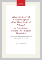 Alhacen's Theory of Visual Perception: First Three Books of Alhacen's De Aspectibus 087169915X Book Cover