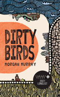 Dirty Birds 1550818074 Book Cover