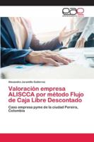 Valoraci?n empresa ALISCCA por m?todo Flujo de Caja Libre Descontado 6202168455 Book Cover