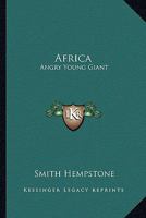 Africa: Angry Young Giant 0548443009 Book Cover