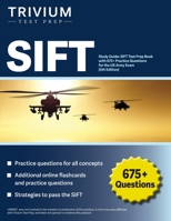 SIFT Study Guide: SIFT Test Prep Book with 675+ Practice Questions for the US Army Exam [5th Edition] 163798278X Book Cover