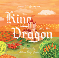 The King and the Dragon 1433578352 Book Cover