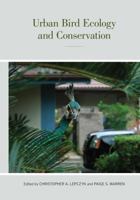 Urban Bird Ecology and Conservation 0520273095 Book Cover