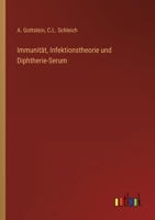 Immunit�t, Infektionstheorie und Diphtherie-Serum 336825054X Book Cover