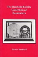 The Banfield Family Collection of Barometers 0948382104 Book Cover