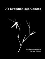 Die Evolution des Geistes: Black-Edition 3756246469 Book Cover
