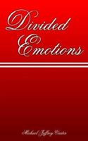 Divided Emotions 1420878409 Book Cover