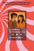 The Playlist of Us: When Music Says What Words Can’t B0FQB2GRHN Book Cover