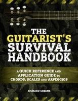 The Guitarist's Survival Handbook: A quick reference and application guide to chords, scales and arpeggios 1093298952 Book Cover