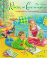 Reading as Communication: To Help Children Write and Read 0134946839 Book Cover