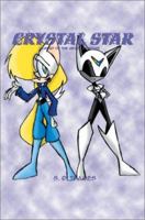 Crystal Star: Legend of the Mecha Fighters 0595261191 Book Cover