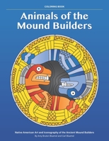 Animals of the Mound Builders: Native American Art and Iconography of the Ancient Mound Builders B0HG84D66B Book Cover