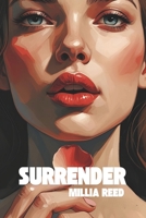 Surrender: A Story of Seeking Pleasure and Taking It All B0FN778KLC Book Cover