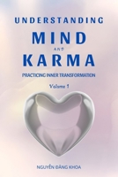 UNDERSTANDING MIND AND KARMA: PRACTICING INNER TRANSFORMATION B0DTTBFMYR Book Cover
