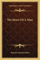 The Heart of a Man 0548298297 Book Cover