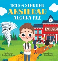 Todos Sienten Ansiedad Alguna Vez 1957922745 Book Cover