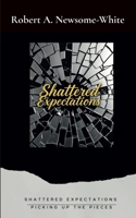 Shattered Expectations: Picking up the Pieces (The Timeless Connections) B0FH1FGQ5L Book Cover