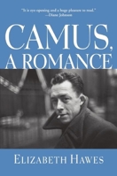 Camus, a Romance 0802144888 Book Cover