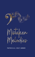 Mistaken Melodies B09L4LNP7V Book Cover