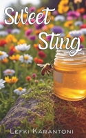 Sweet Sting: A Heartwarming Small-Town Romance of Second Chances B0FSSM2KJS Book Cover