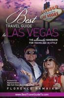 Best Travel Guide to Las Vegas: The Ultimate Handbook for Traveling in Style 1533212597 Book Cover