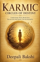 Karmic - Circles Of Destiny B0HKLKSWL6 Book Cover