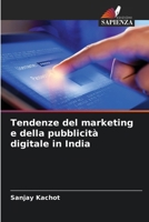 Tendenze del marketing e della pubblicità digitale in India (Italian Edition) 6208221692 Book Cover