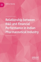 Relationship between R&D and Financial Performance in Indian Pharmaceutical Industry 9811669201 Book Cover