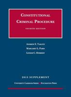 Constitutional Criminal Procedure, 4th, 2012 Supplement 1609301625 Book Cover