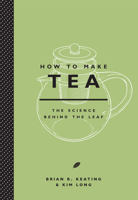 How to Make Tea 1419717979 Book Cover