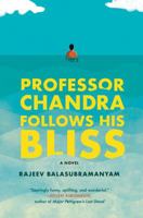 Professor Chandra Follows His Bliss 0525511407 Book Cover