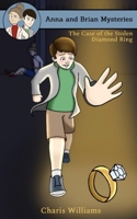 Anna and Brian Mysteries: The Case of the Stolen Diamond Ring B0F2GHH82Z Book Cover