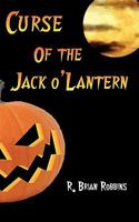 Curse of the Jack-o'-Lantern 1449007740 Book Cover