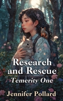 Research and Rescue: Temerity One 1962834115 Book Cover