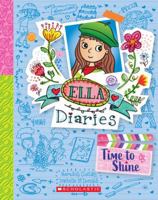 Ella Diaries #17: Time to Shine 1760662852 Book Cover