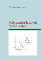 Nichtstandardanalysis für die Schule (German Edition) 3757847113 Book Cover