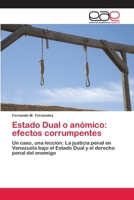 Estado Dual o anómico: efectos corrumpentes 6202256516 Book Cover
