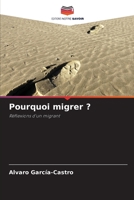 Pourquoi migrer ? 6205862441 Book Cover