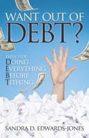 Want Out of Debt? Then Stop Doing Everything Before Tithing 1613140053 Book Cover