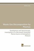 Waste Gas Decomposition by Plasmas 3838119460 Book Cover