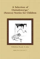 A Selection of On�ndowa'ga: '(Seneca) Stories for Children 0359914772 Book Cover