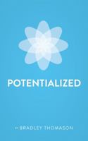 Potentialized 0997428007 Book Cover