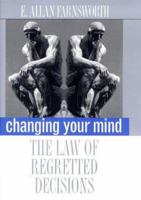 Changing Your Mind: The Law of Regretted Decisions 0300086970 Book Cover