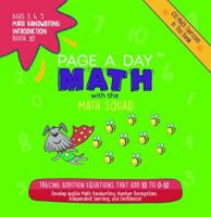 Page a Day Math, Math Handwriting Introduction Book 10: Tracing Addition Equations That Add 10 to 0-10 1947286390 Book Cover