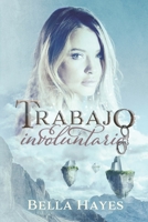 Trabajo Involuntario B08BF44M1N Book Cover