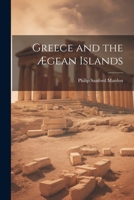 Greece and the Ægean Islands 1021418390 Book Cover