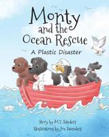 Monty and the Ocean Rescue: A Plastic Disaster 1913071138 Book Cover