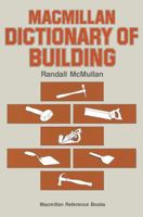 Macmillan Dictionary of Building 0333424409 Book Cover