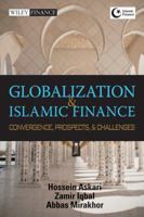 Globalization and Islamic Finance: Convergence, Prospects and Challenges 0470823496 Book Cover