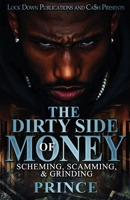 The Dirty Side Of Money 1965448569 Book Cover